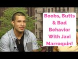 Boobs, Butts & Bad Behavior!