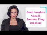 Demi Lovato’s Casual Summer Fling Exposed!