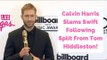 Calvin Harris Slams Swift Following Split From Tom Hiddleston!