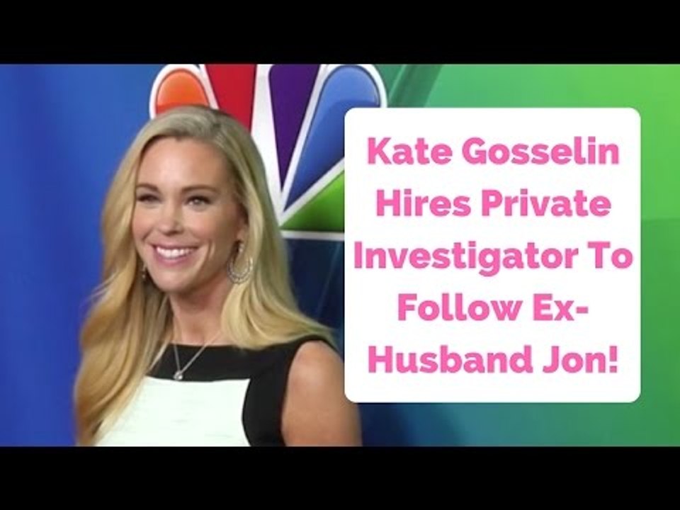 Kate Gosselin Hires Private Investigator To Follow Ex-Husband Jon!
