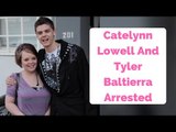 Teen Mom Stars Catelynn Lowell And Tyler Baltierra Arrested For Drugs