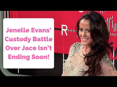 Jenelle Evans’ Custody Battle Over Jace Isn’t Ending Soon!