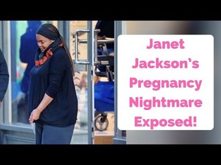 Janet Jackson’s Pregnancy Nightmare Exposed!