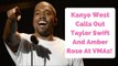 Kanye West Calls Out Taylor Swift And Amber Rose In VMA Rant!