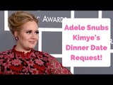 Adele Snubs Kim Kardashian And Kanye West!