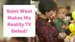 Saint West Makes His Reality TV Debut