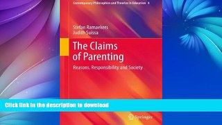 liberty book  The Claims of Parenting: Reasons, Responsibility and Society (Contemporary