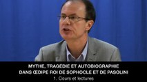 I. Mythe, tragédie et autobiographie dans OEdipe Roi de Sophocle et Pasolini – Cours et lectures, Jean-Pierre LANGEVIN