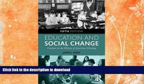 liberty books  Education and Social Change: Contours in the History of American Schooling online