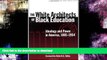 Best books  The White Architects of Black Education: Ideology and Power in America, 1865-1954