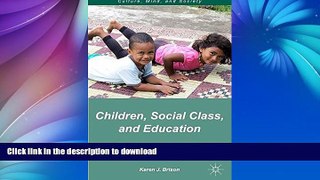 Best books  Children, Social Class, and Education: Shifting Identities in Fiji (Culture, Mind, and