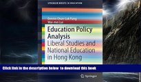 Pre Order Education Policy Analysis: Liberal Studies and National Education in Hong Kong
