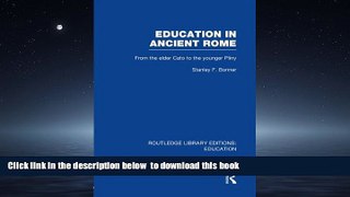 Pre Order Education in Ancient Rome: From the Elder Cato to the Younger Pliny Stanley Bonner