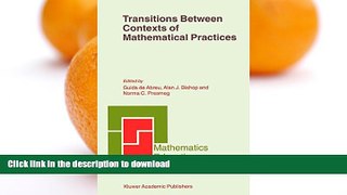 liberty books  Transitions Between Contexts of Mathematical Practices (Mathematics Education