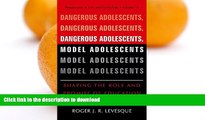 liberty book  Dangerous Adolescents, Model Adolescents: Shaping the Role and Promise of Education