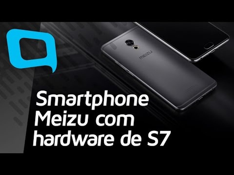 Smartphone Meizu com hardware de Samsung Galaxy S7 - Hoje no TecMundo