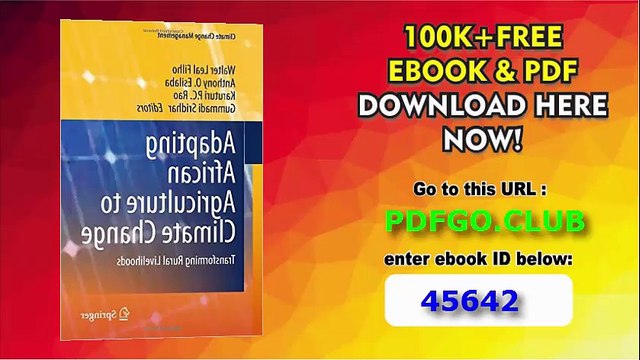 Adapting African Agriculture to Climate Change Transforming Rural Livelihoods (Climate Change Management)