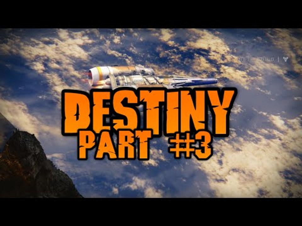 Destiny // Part #3