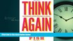 READ THE NEW BOOK Think Again: Contrarian Reflections on Life, Culture, Politics, Religion, Law,