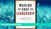 FAVORIT BOOK Making the Case for Leadership: Profiles of Chief Advancement Officers in Higher
