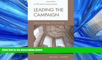 READ book Leading the Campaign: Advancing Colleges and Universities (American Council on Education