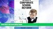 Price The Failure of Corporate School Reform (Critical Interventions: Politics, Culture and the