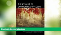 Best Price The Assault on Communities of Color: Exploring the Realities of Race-Based Violence  PDF