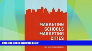 Price Marketing Schools, Marketing Cities: Who Wins and Who Loses When Schools Become Urban
