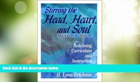 Best Price Stirring the Head, Heart, and Soul: Redefining Curriculum and Instruction H. Lynn