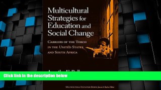Best Price Multicultural Strategies for Education And Social Change: Carriers of the Torch in the
