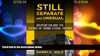 Price Still Separate and Unequal: Segregation and the Future of Urban School Reform (Sociology of