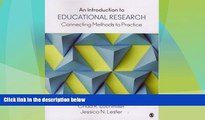 Best Price An Introduction to Educational Research: Connecting Methods to Practice Chad R.