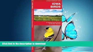 FAVORITE BOOK  Iowa Birds: A Folding Pocket Guide to Familiar Species (Pocket Naturalist Guide