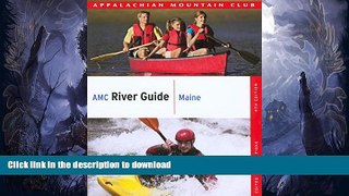 READ  AMC River Guide Maine (AMC River Guide Series) FULL ONLINE