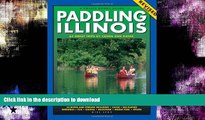 READ  Paddling Illinois: 64 Great Trips by Canoe and Kayak (Trails Books Guide)  GET PDF