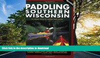 READ  Paddling Southern Wisconsin: 83 Great Trips by Canoe and Kayak, 2nd Revised Edition (Trails