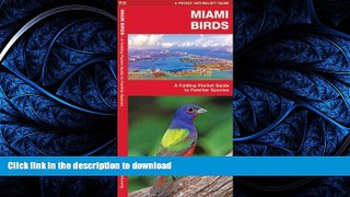 READ  Miami Birds: A Folding Pocket Guide to Familiar Species (Pocket Naturalist Guide Series)