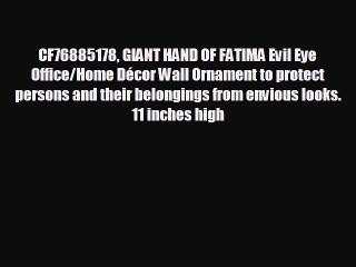 CF76885178 GIANT HAND OF FATIMA Evil Eye Office/Home DÃ©cor Wall Ornament to protect persons