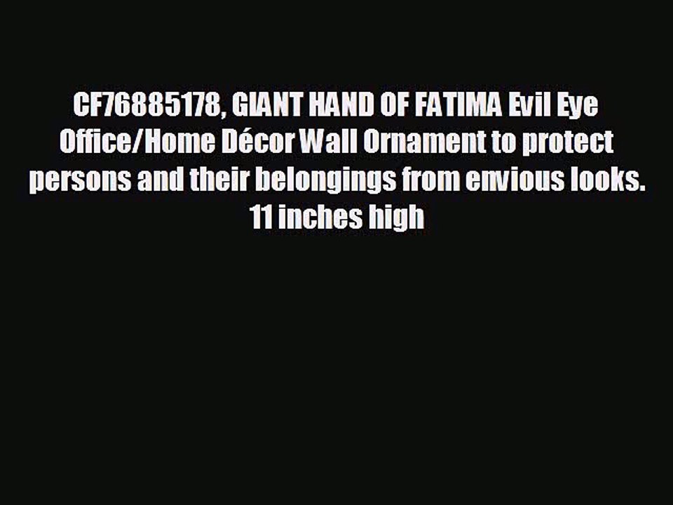 CF76885178 GIANT HAND OF FATIMA Evil Eye Office/Home DÃ©cor Wall Ornament to protect persons