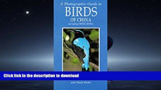 GET PDF  A Photographic Guide to Birds of China Including Hong Kong (Photographic Guides)  BOOK