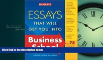 READ THE NEW BOOK Essays That Will Get You into Business School (Barron s Essays That Will Get You