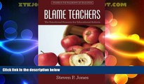 Best Price Blame Teachers: The Emotional Reasons for Educational Reform (Studies in the Philosophy