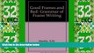 Best Price Good Frames and Bad: Grammar of Frame Writing S.M. Markle For Kindle