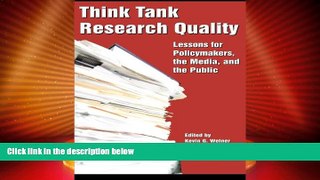 Price Think Tank Research Quality: Lessons for Policy Makers, the Media, and the Public  For Kindle