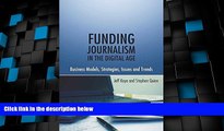 Best Price Funding Journalism in the Digital Age: Business Models, Strategies, Issues and Trends