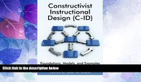 Price Constructivist Instructional Design (C-Id): Foundations, Models, and Examples (Qualitative