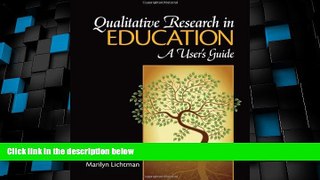 Best Price By Marilyn Lichtman - Qualitative Research in Education: A User s Guide: 2nd (second)