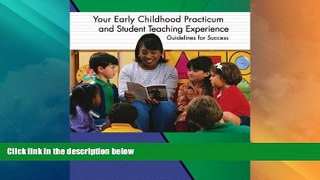 Best Price Your Early Childhood Practicum and Student Teaching Experience: Guidelines for Success