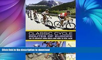 READ  Classic Cycle Routes of Europe: The 25 greatest road cycling races and how to ride them