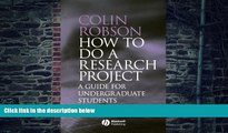 Pre Order How to do a Research Project: A Guide for Undergraduate Students Colin Robson mp3
